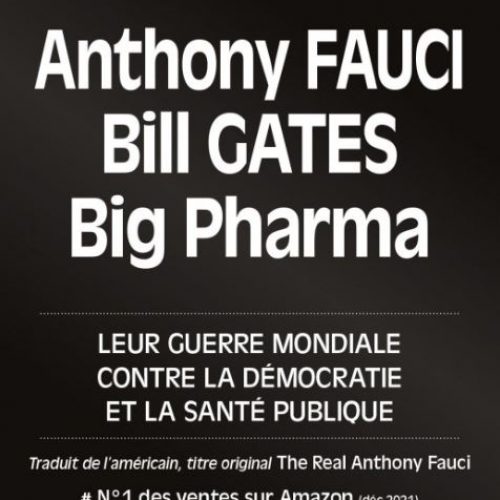 « Antony FAUCI, Bill GATES, Big Pharma	»
