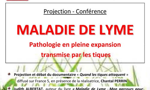 CONFERENCE MALADIE DE LYME-PATHOLOGIE EN PLEINE EXPANSION TRANSMISE PAR LES TIQUES