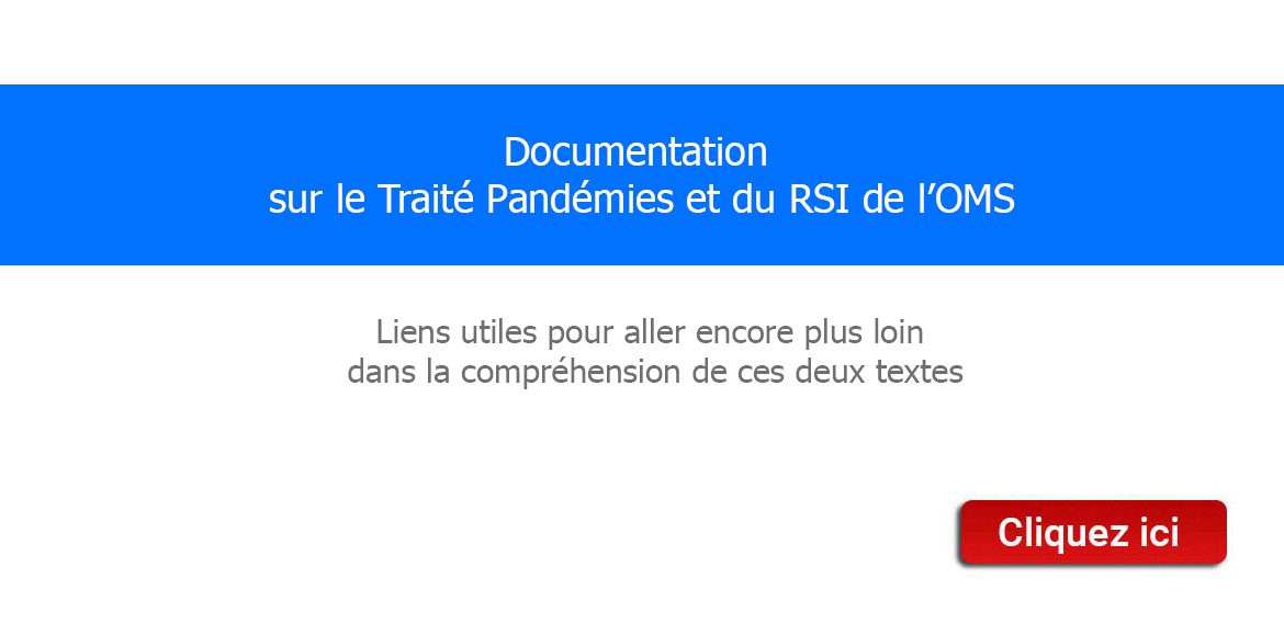 Documentation  sur le Traité Pandémies et du RSI de l’OMS