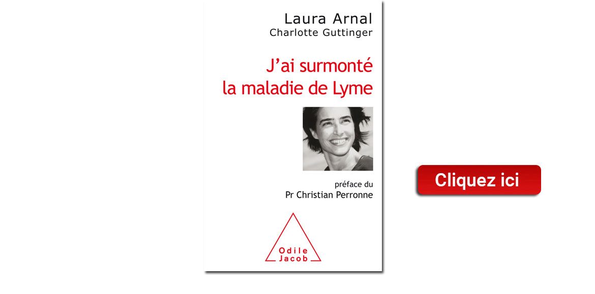 Laura Arnal, Charlotte Guttinger « J’ai surmonté la maladie de Lyme » – Préface Christian Perronne