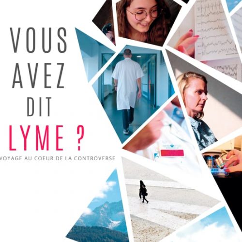 « Vous Avez Dit Lyme »  ? Film documentaire de Emilie Burel – 2020