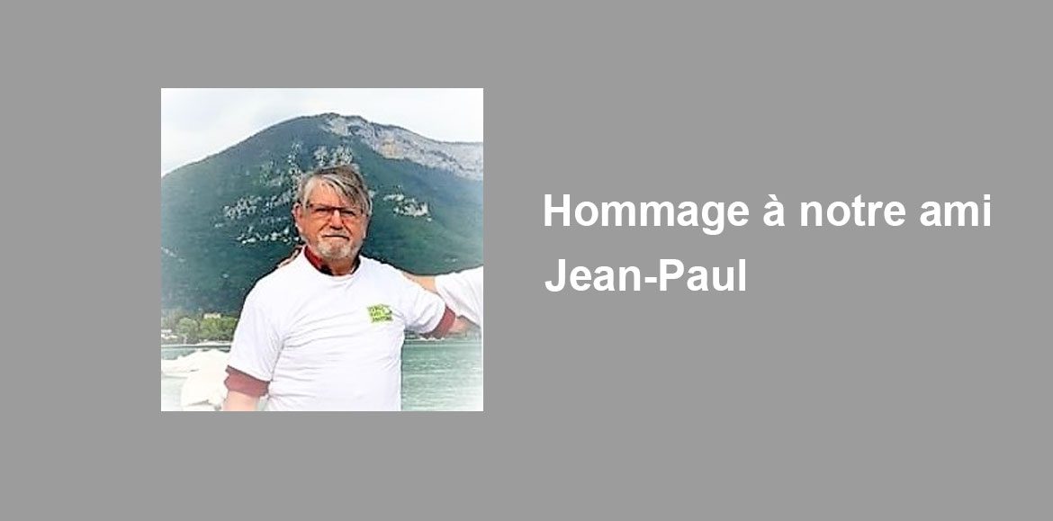 ~HOMMAGE A NOTRE AMI JEAN-PAUL HUGUEL ~