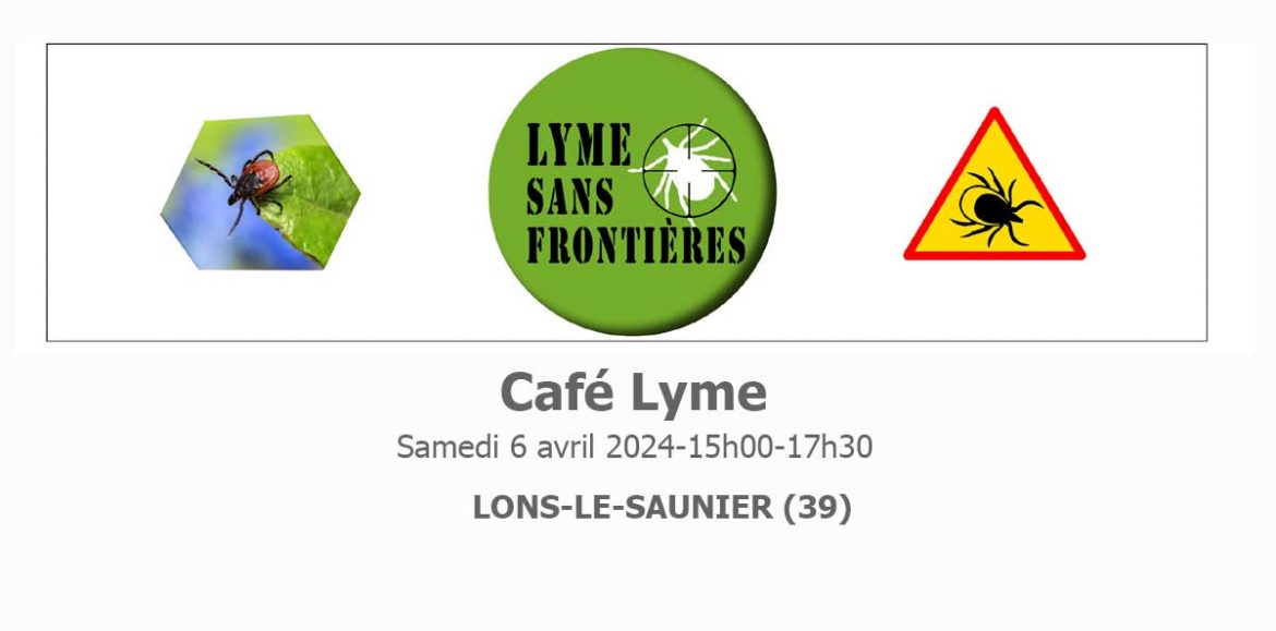 Café Lyme Lons-le-Saunier (39) le samedi 6 Avril 2024